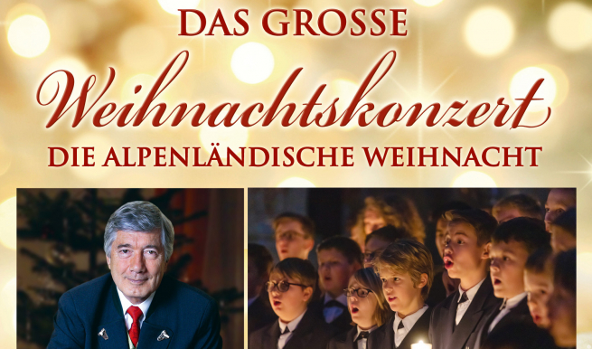 DIE ALPENLÄNDISCHE WEIHNACHT © München Ticket GmbH