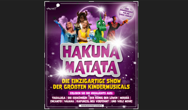 Hakuna Matata © Why Not Events