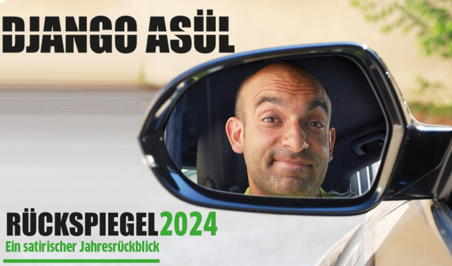 Django Asül: Rückspiegel 2024 - Ein satirischer Jahresrückblick © München Ticket GmbH