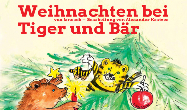 Weihnachten bei Tiger und Bär von Janosch © München Ticket GmbH